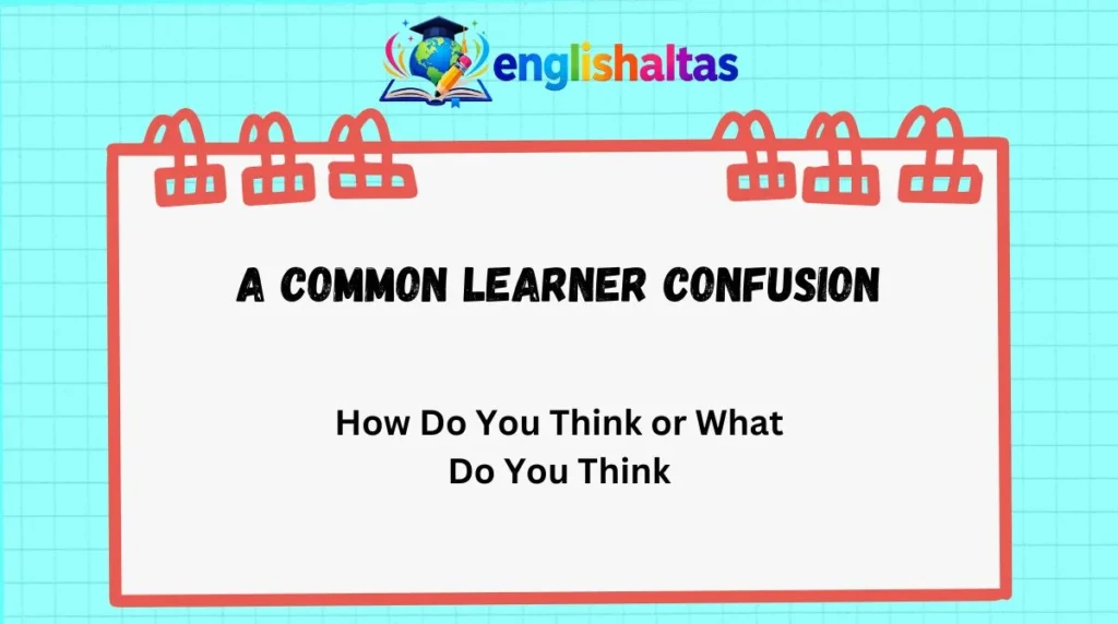 A Common Learner Confusion