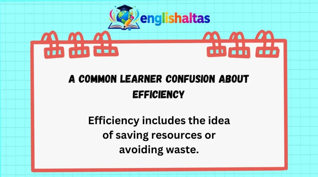 A common learner confusion about efficiency