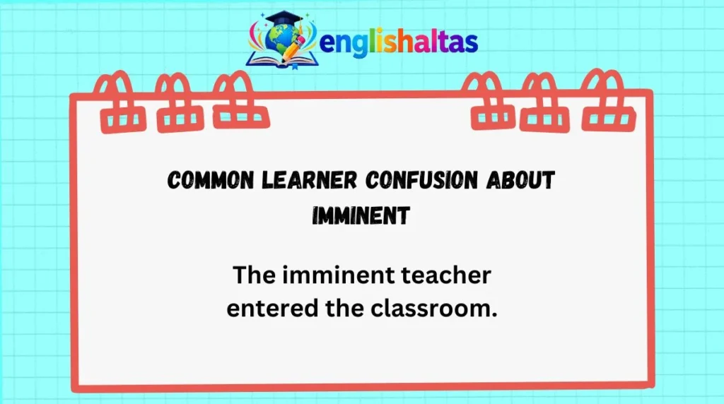 Common learner confusion about imminent