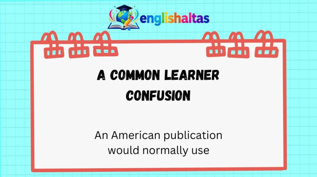 A common learner confusion