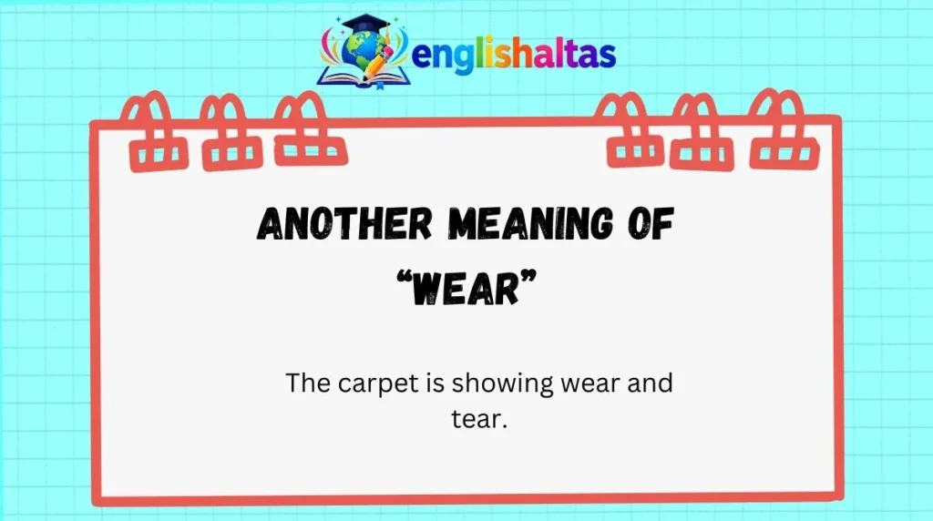 Another meaning of “wear”