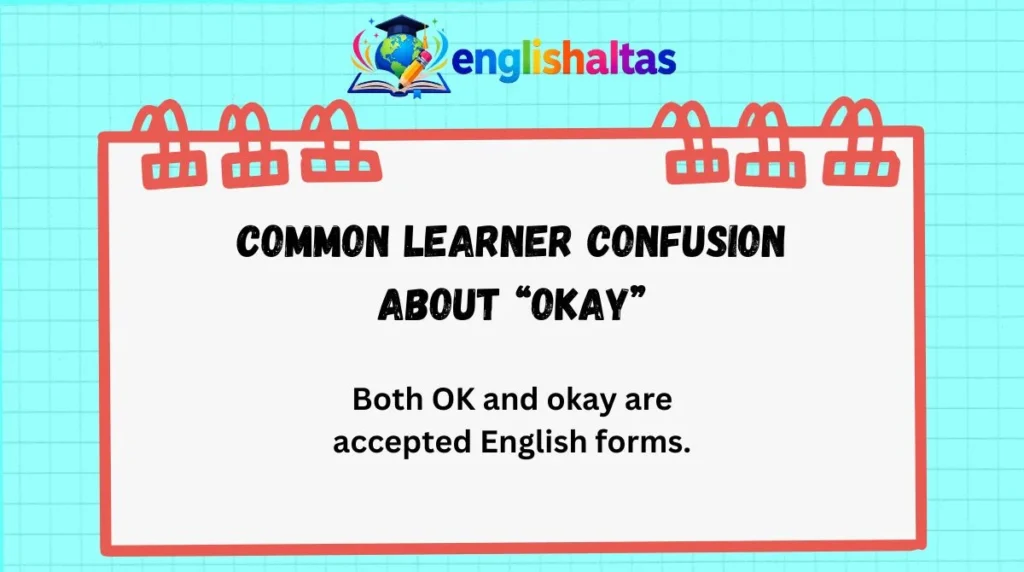 Common Learner Confusion About “Okay”