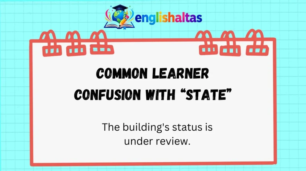 Common learner confusion with “state”