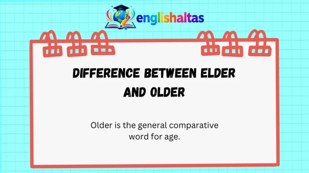 Difference Between Elder and Older