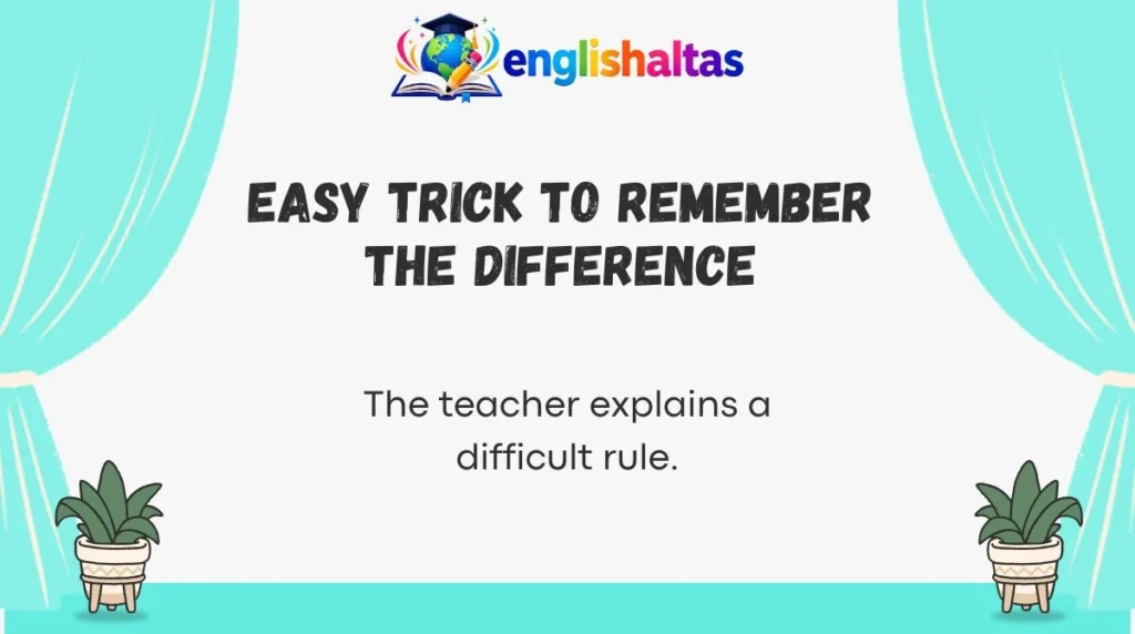 Easy Trick to Remember the Difference