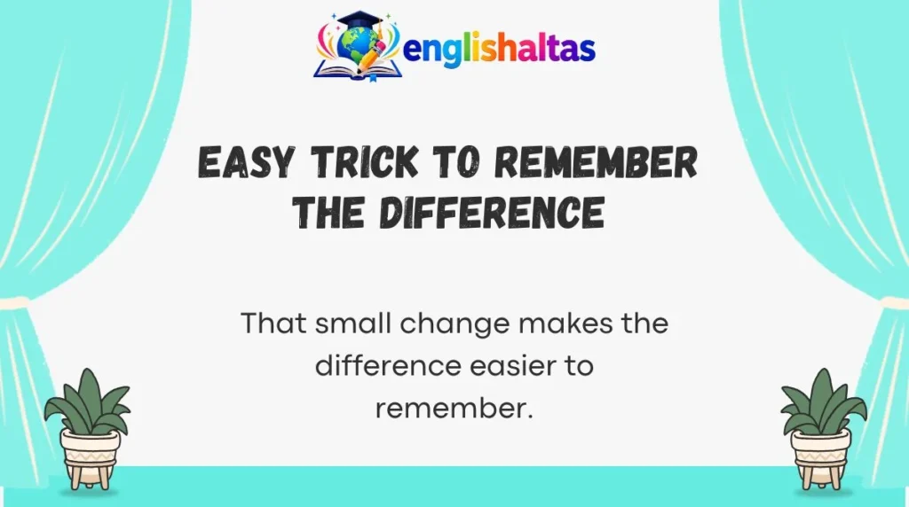 Easy Trick to Remember the Difference