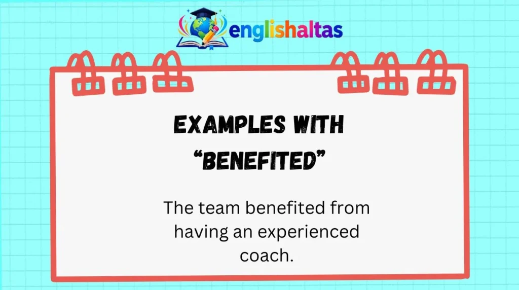 Examples with “benefited”