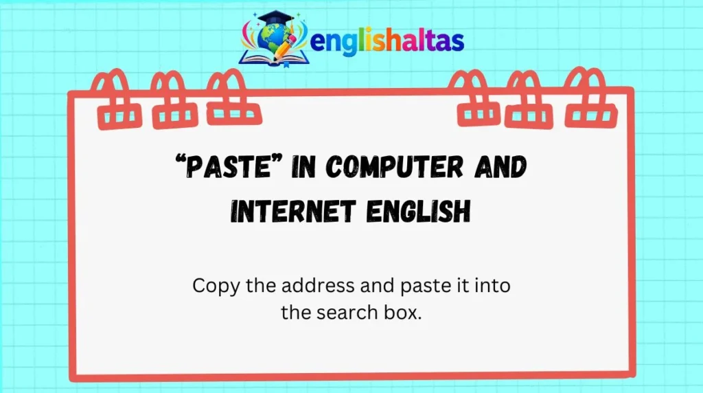 “Paste” in computer and internet English