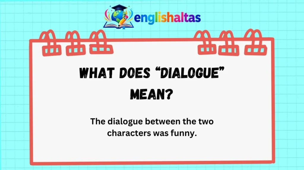 What Does “Dialogue” Mean?