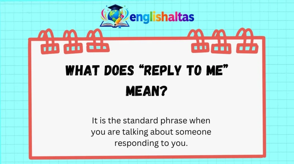 What Does “Reply to Me” Mean?
