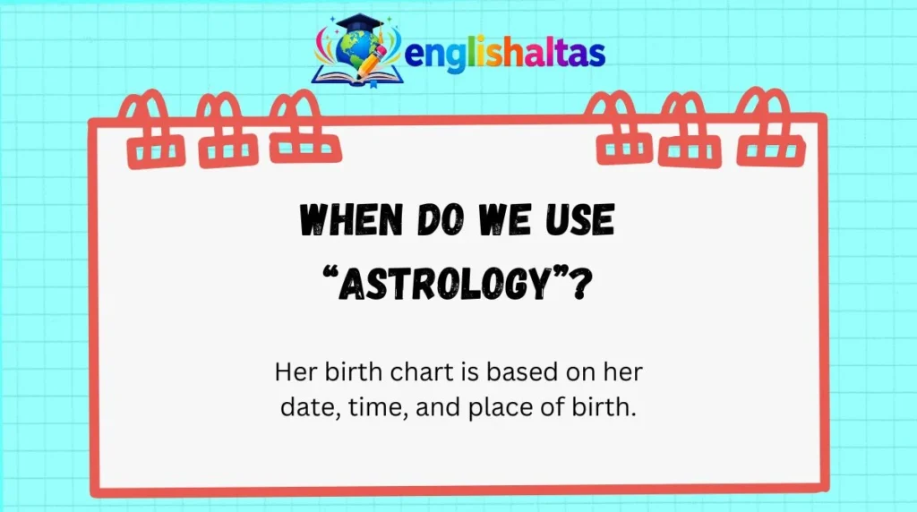 When do we use “astrology”?