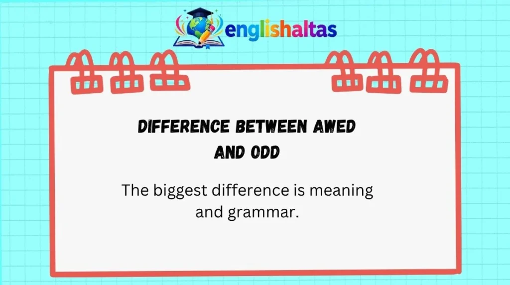 Difference Between Awed and Odd