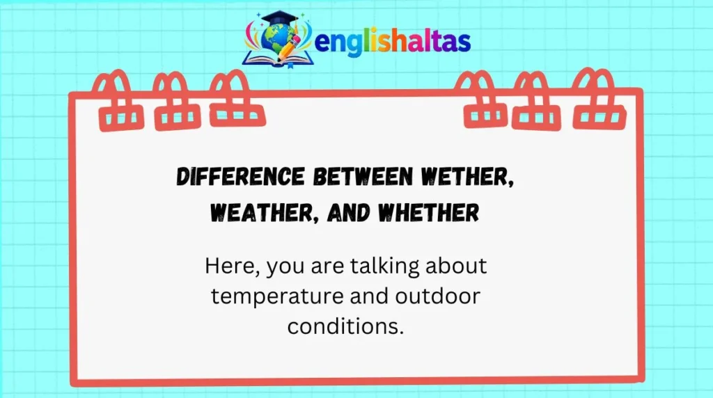 Difference Between Wether, Weather, and Whether
