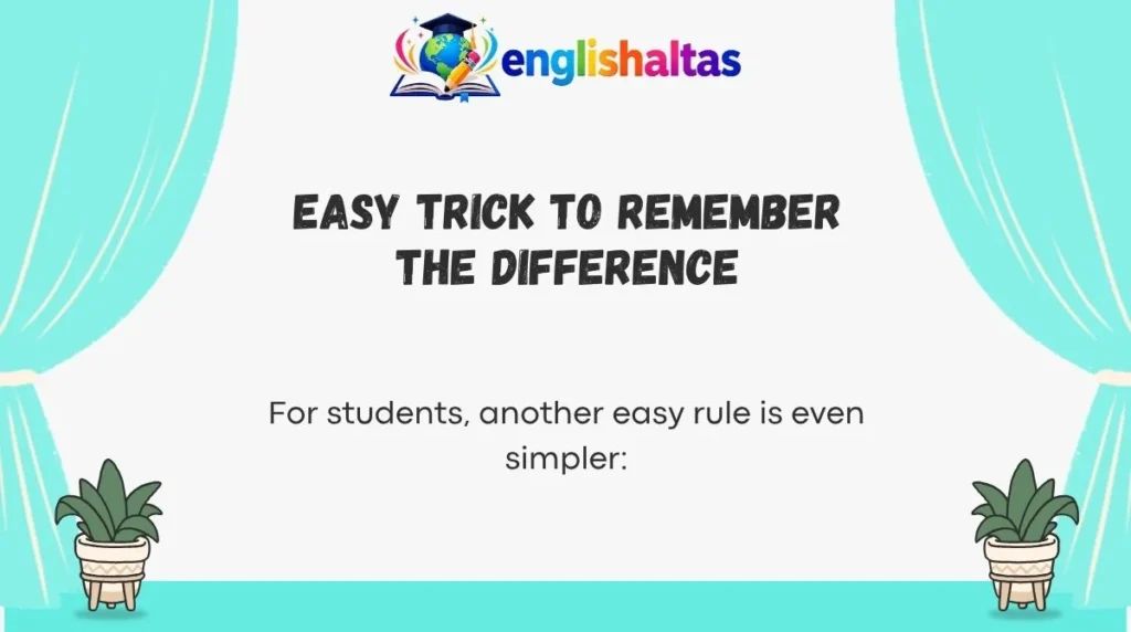 Easy Trick to Remember the Difference