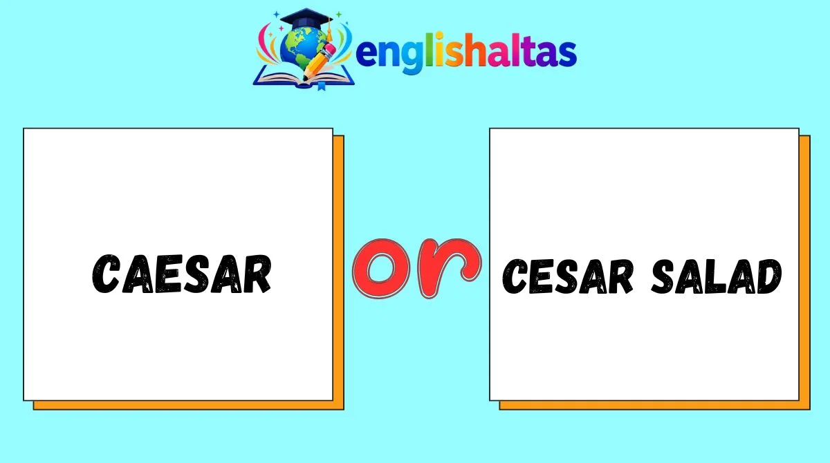 Caesar or Cesar Salad