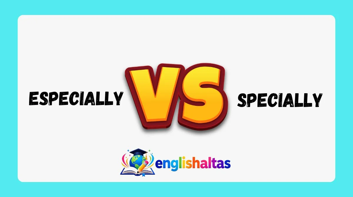Especially vs Specially