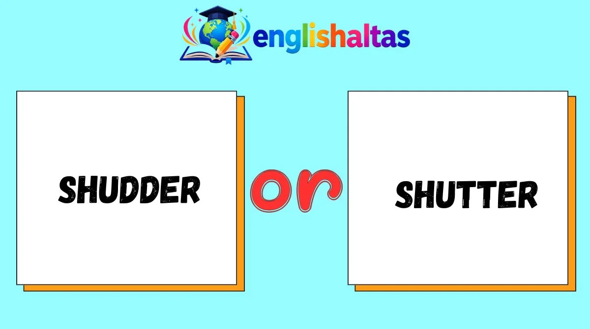 Shudder or Shutter