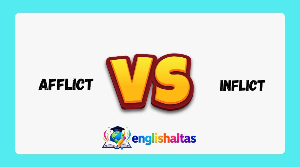 Afflict vs Inflict