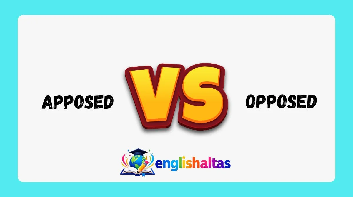 Apposed vs Opposed