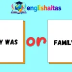 Family Was or Family Were