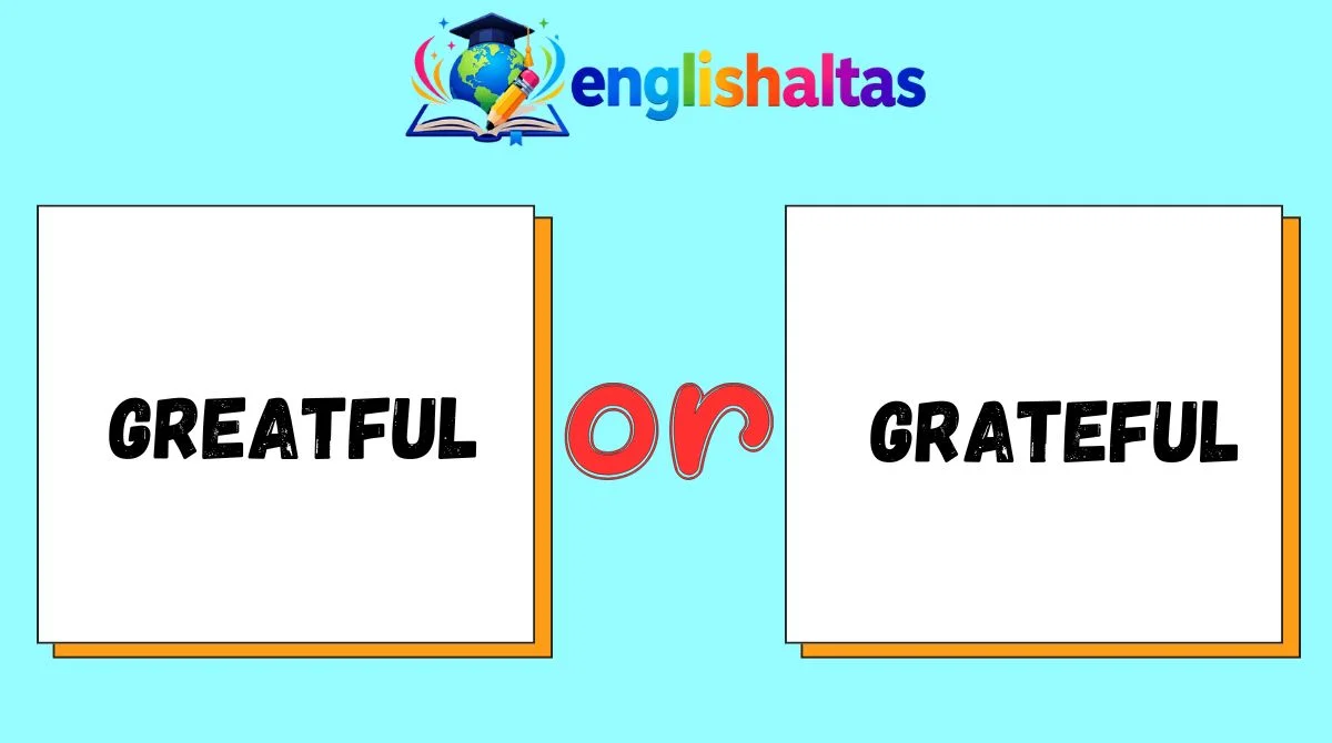 Greatful or Grateful