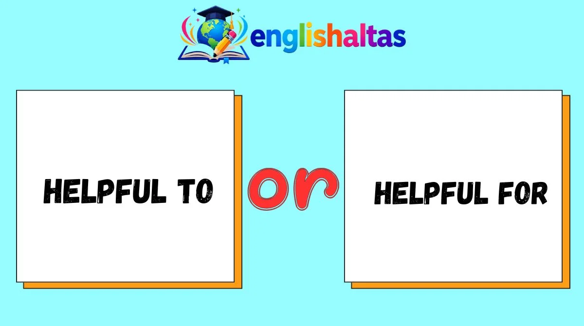 Helpful to or Helpful for