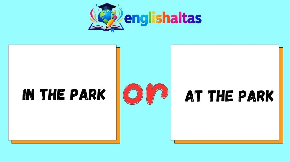 In the Park or At the Park