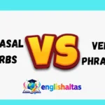 Phrasal Verbs vs Verb Phrases