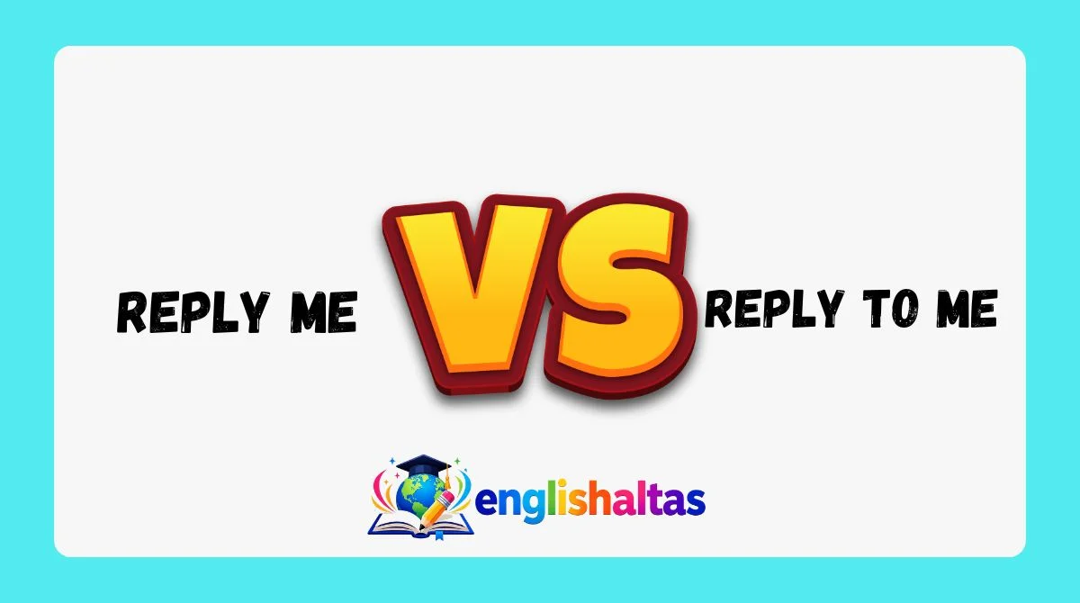 Reply Me vs Reply to Me