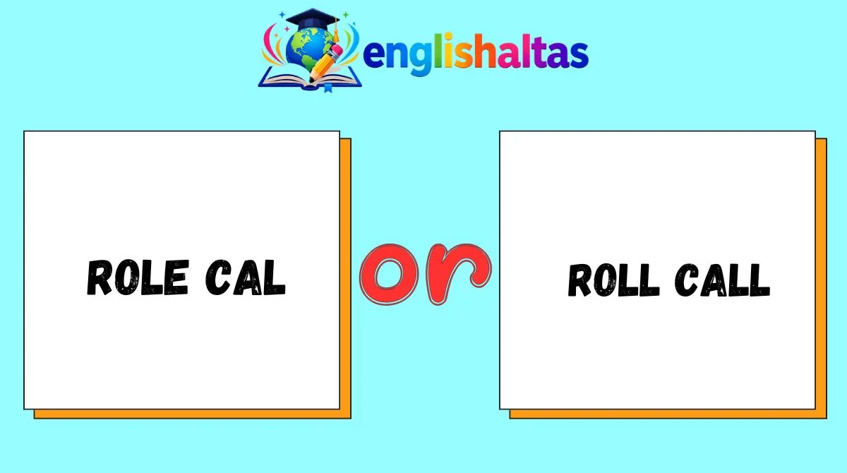 Role Call or Roll Call