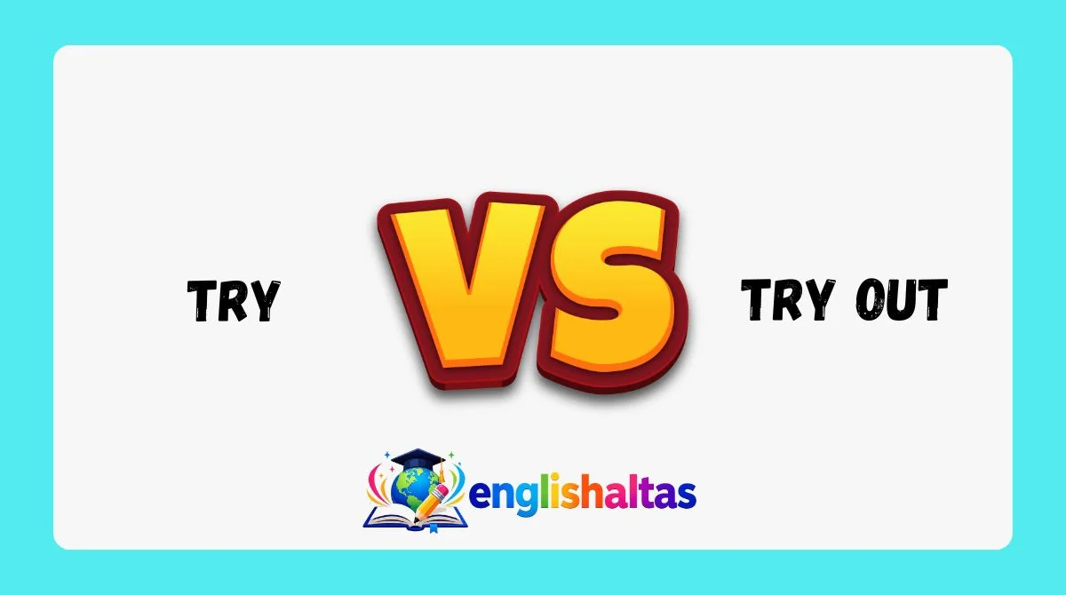 Try vs Try Out