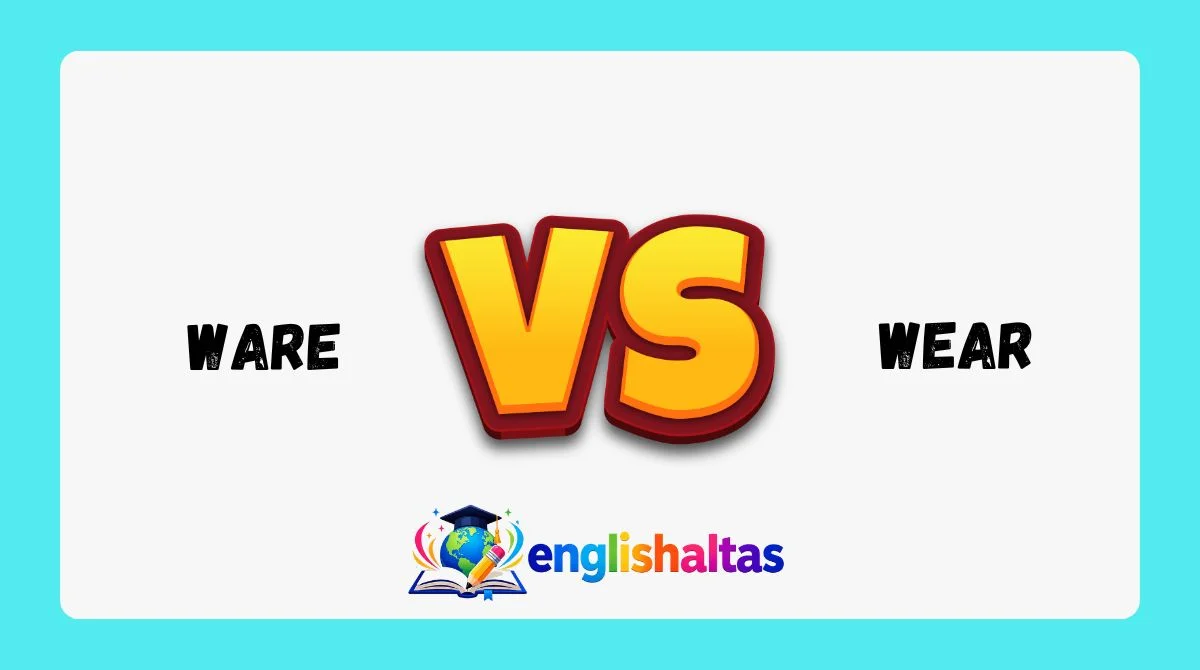 Ware vs Wear