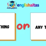 Anything or Any Thing