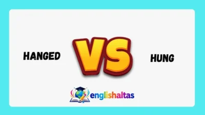 Hanged vs Hung