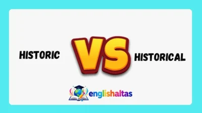 Historic vs Historical