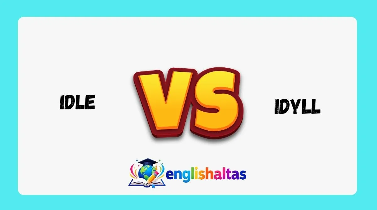 Idle vs Idyll